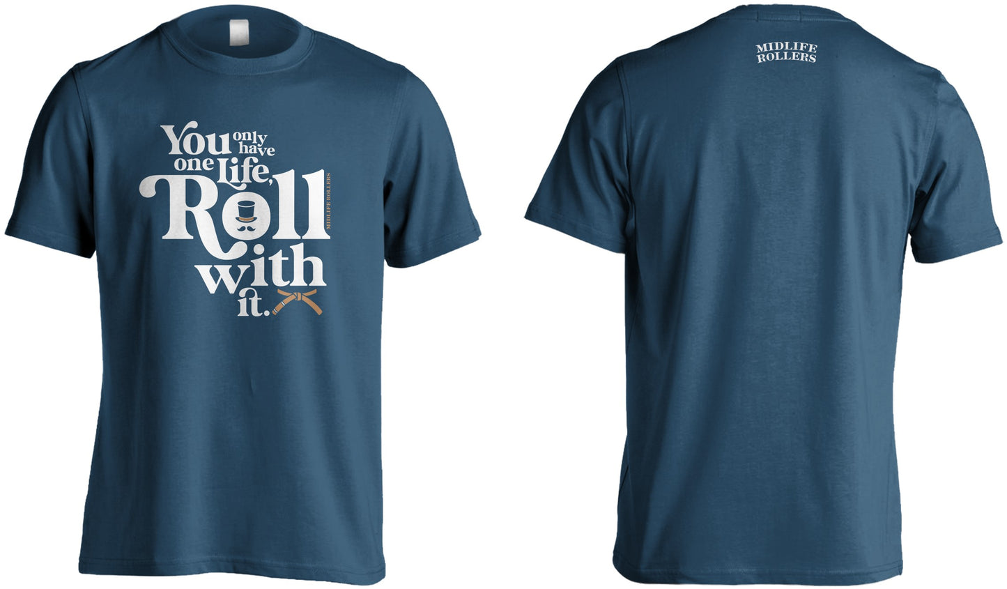 Midlife Rollers One Life Shirt
