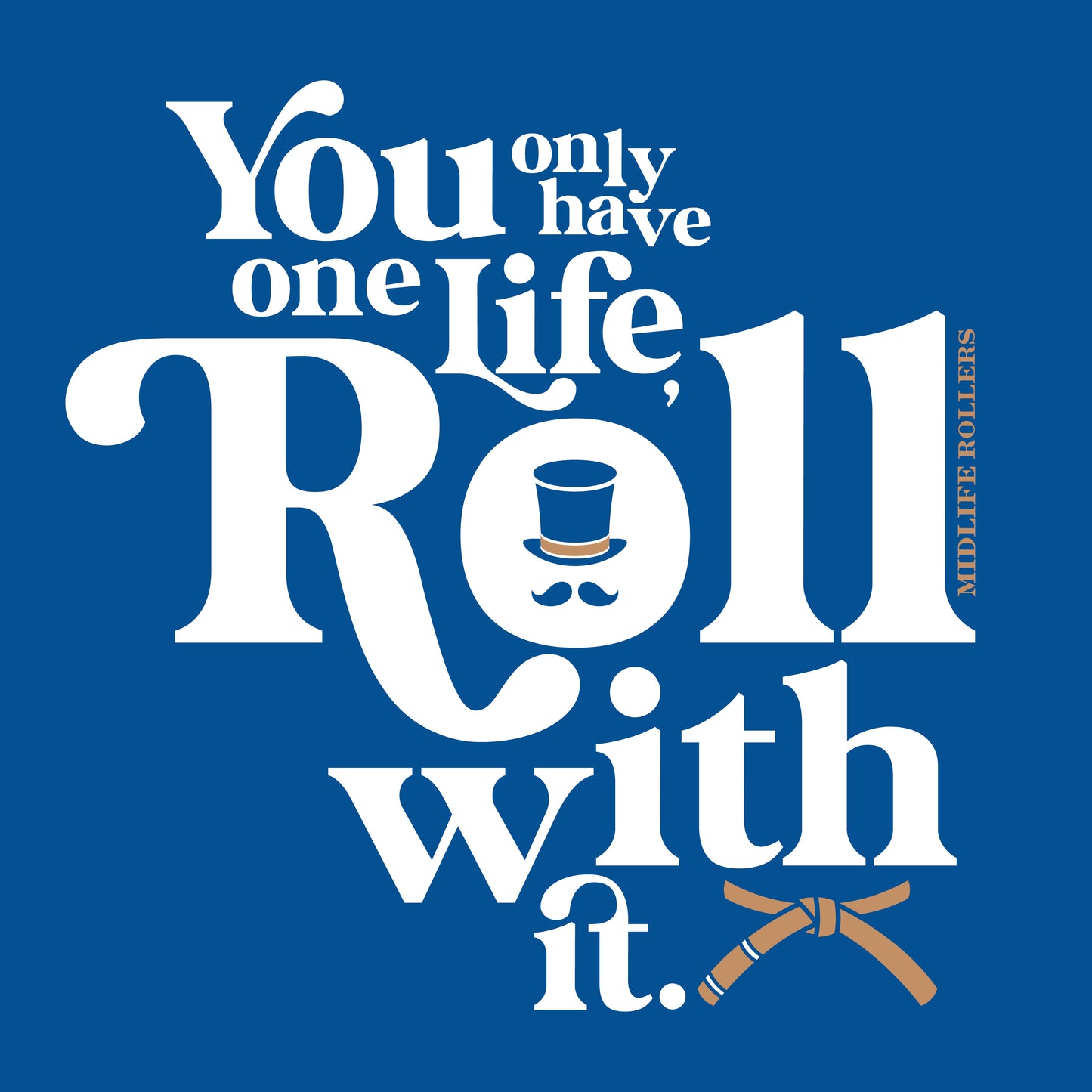 Midlife Rollers One Life Shirt